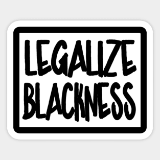 Legalize Blackness - Back Sticker